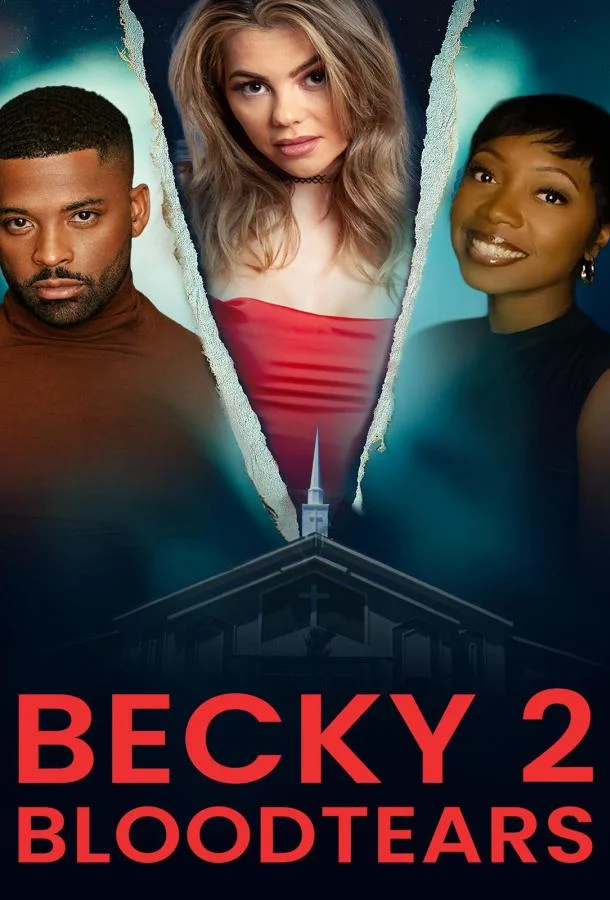 Бекки 2: Кровавые слёзы (2025) смотреть онлайн